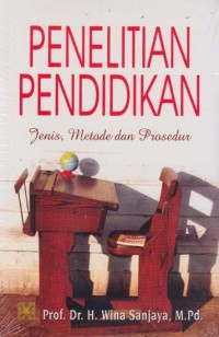 penelitian pendidikan jenis,metode dan prosedur