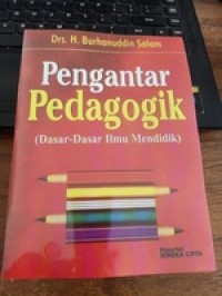 Pengantar Pedagogik (Dasar-Dasar Ilmu Mendidik)