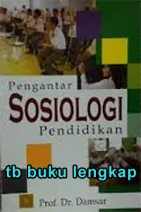 Pengantar Sosiologi Pendidikan