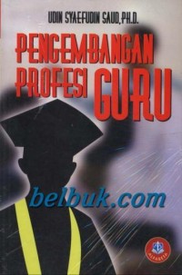 Pengembangan Profesi Guru