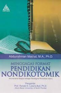 Penggagas Format Pendidikan Nondikotomik