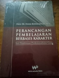 PERANCANGAN PEMBELAJARAN BERBASIS KARAKTER seri pembinaan profesionalisme guru