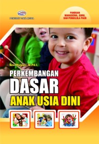 PERKEMBANGAN DASAR ANAK USIA DINI