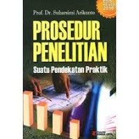 Prosedur Penelitian : Suatu Pendekatan Praktik