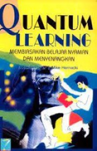 Quantum Learning Membiasakan Belajar Nyaman dan Menyenangkan