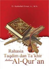 RAHASIA TAQDIM DAN TAQHIR DALAM ALQURAN