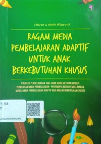 Ragam Media Pembelajaran Adaptif Untuk Anak Berkebutuhan Khusus