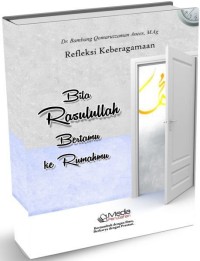 Refleksi Keberagaman Bila Rosulullah Bertamu ke Rumahmu