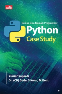 SEMUA BISA MENJADI PROGRAMMER PYTHON  CASE STUDY