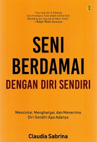 SENI BERDAMAI DENGAN DIRI SENDIRI