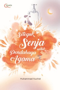 SETEGUK SENJA UNTUK PENDAHAGA AGAMA