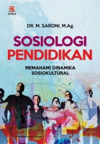 SOSIOLOGI PENDIDIKAN  MEMAHAMI DINAMIKA SOSIOKULTURAL