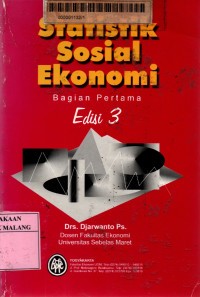 STATISTIKA SOSIAL EKONOMI  BAGIAN PERTAMA EDISI 3