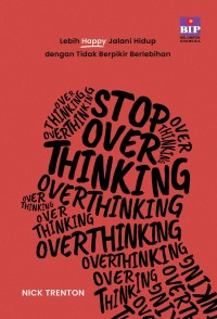 STOP OVER THINKING