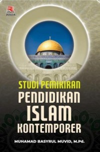 STUDI PEMIKIRAN PENDIDKAN ISLAM KONTEMPORER