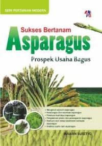 SUKSES BERTANAM ASPARAGUS PROSPEK USAHA BAGUS