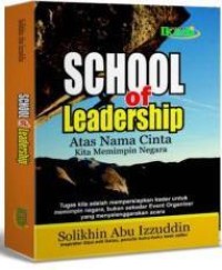 SCHOOL OF LEADERSHIP  ATAS NAMA CINTAS KITA MEMIMPIN NEGARA