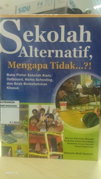 Sekolah Alternatif Mengapa Tidak