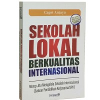 Sekolah Lokal Berkualitas Internasional