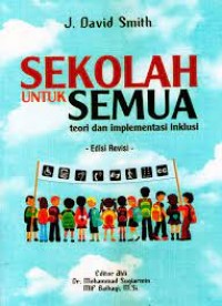 Sekolah untuk Semua teori dan implementasi inklusi