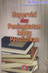 Sopervisi dan Peningkatan Mutu Pendidikan