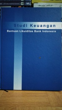 Studi Keuangan Bantuan Likuiditas Bank Indonesia