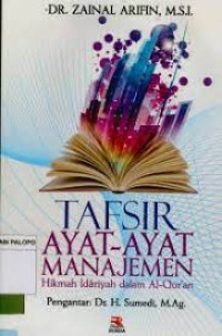 TAFSIR AYAT AYAT MANAJEMEN  HIKMAH IDARIAYAH DALAM ALQURAN