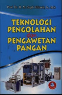 TEKNOLOGI PENGOLAHAN DAN PENGAWETAN PANGAN