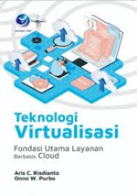 Image of TEKNOLOGI VIRTUALISASI FONDASI UTAMA LAYANAN BERBASIS CLOUD