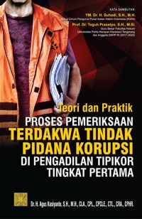 Image of TEORI DAN PRAKTEK PROSES PEMERIKSAAN TERDAKWA TINDAKAN KORUPSI