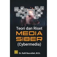 TEORI DAN RISET MEDIA SIBER CYBER CRIME