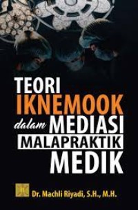 TEORI IKNEMOOK DALAM MEDIASI MAL PRAKTEK MEDIK