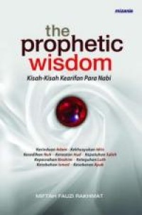 THE PROPETIC WISDOM kisah-kisah kearifan para nabi