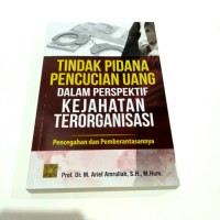 TINDAK PIDANA PENCUCIAN UANG DALAM PRESPEKTIF KEJAHATAN TERORGANISASI