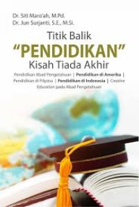 TITIK BALIK PENDIDKAN KISAH TIADA AKHIR