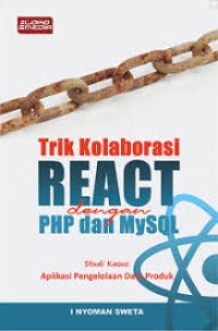 TRIK KOLABORASI REACT DENGAN PHP DAN MY SQL