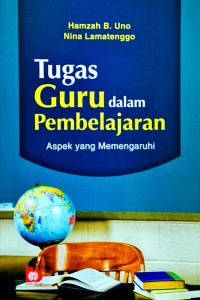 TUGAS GURU DALAM PEMBELAJARAN ASPEK YANG MEMPENGARUHI