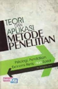 Teori dan Aplikasi Metode penelitian