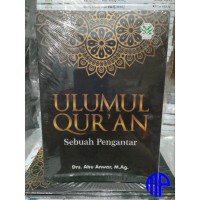 ULUMUL QURAN SEBUAH PENGANTAR