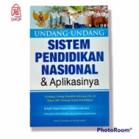 UNDANG UNDANG SISTEM PENDIDKAN NASIONAL & APLIKASINYA