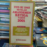 UUD RI 1945  Setelah  AmandemenKetiga Tahun 2001