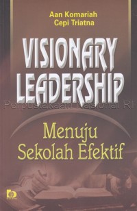 VISIONER LEADERSHIP MENUJU SEKOLAH EFEKTIF