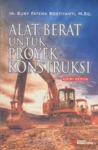 ALAT BERAT UNTUK PROYEK KONSTRUKSI