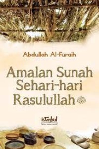 AMALAN SUNAH SEHARI-HARI RASULLULAH