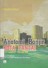 ANATOMI BANJIR KOTA PANTAI PERSPEKTIF GEOGRAFI