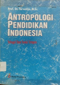 ANTROPOLOGI PENDIDIKAN INDONESIA sebagai ilmu sosial terapan