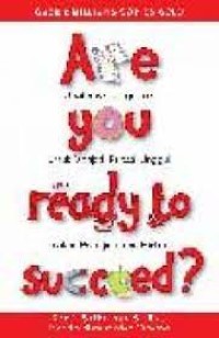 ARE YOU READY TO SUCCED