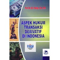 ASPEK HUKUM TRANSAKSI DERIVATIF DI INDONESIA