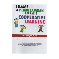 belajar dan pembelajaran berbasis cooperative learning