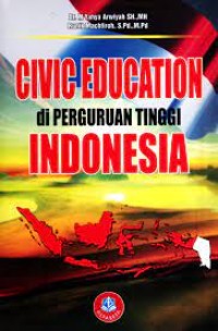 CIVIC EDUCATION DI PERGURUAN TINGGI INDONESIA